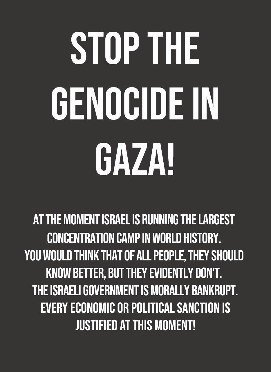 Stop the genocide in Gaza!